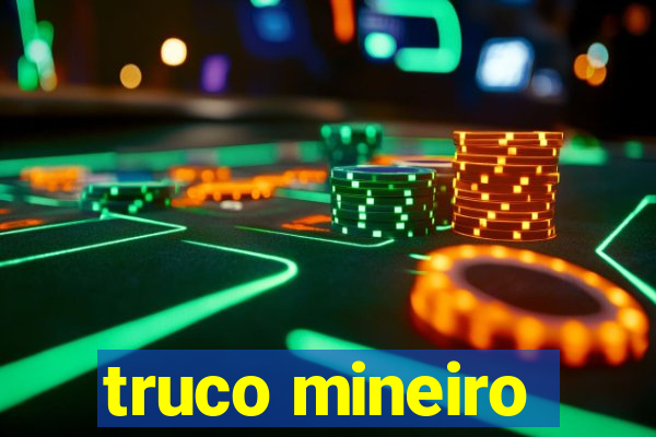 truco mineiro